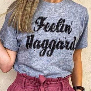 Feelin’ Haggard Tee - Bar L Boutique